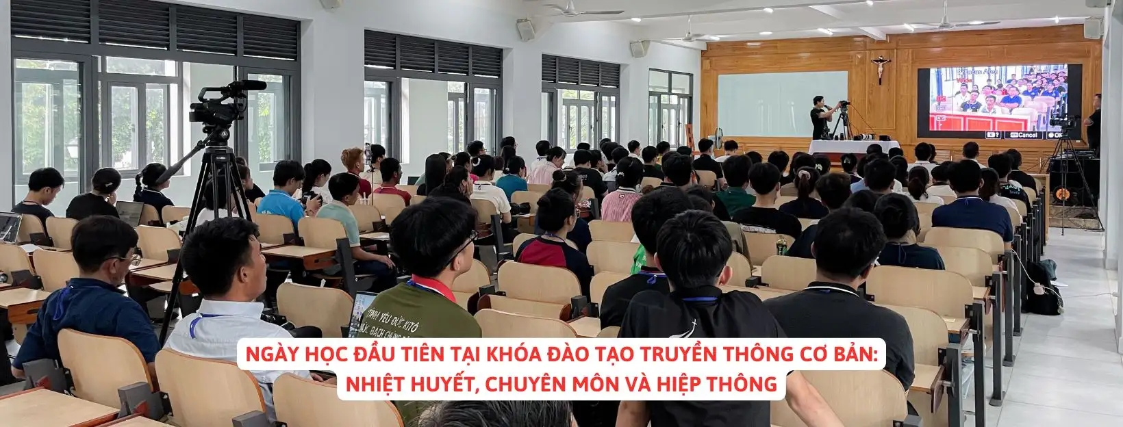 Ngày học đầu tiên tại Khóa Đào Tạo Truyền Thông Cơ Bản: Nhiệt huyết, chuyên môn và hiệp thông