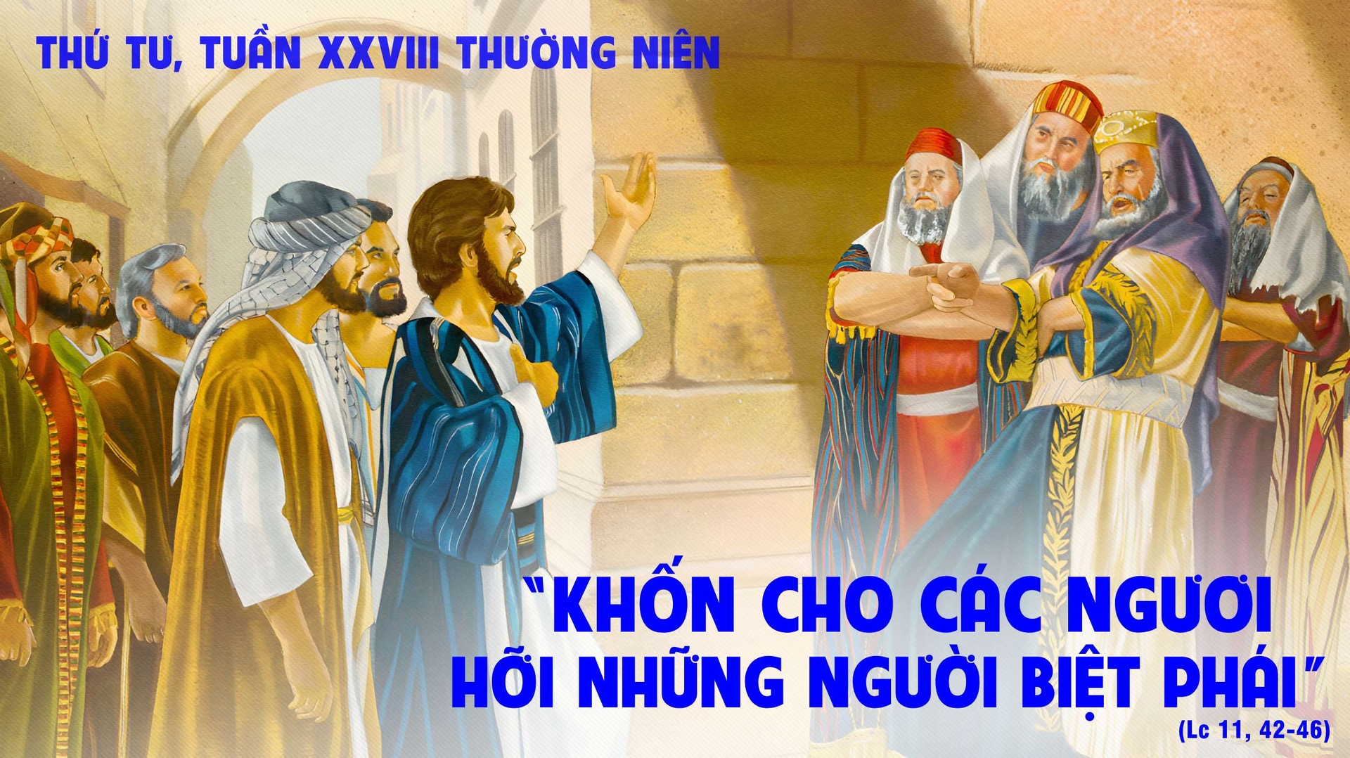 Suy Niệm Lời Chúa | Thứ Tư Tuần XXVIII Mùa Thường Niên | Lc 11,42-46 | Phút  Cầu Nguyện