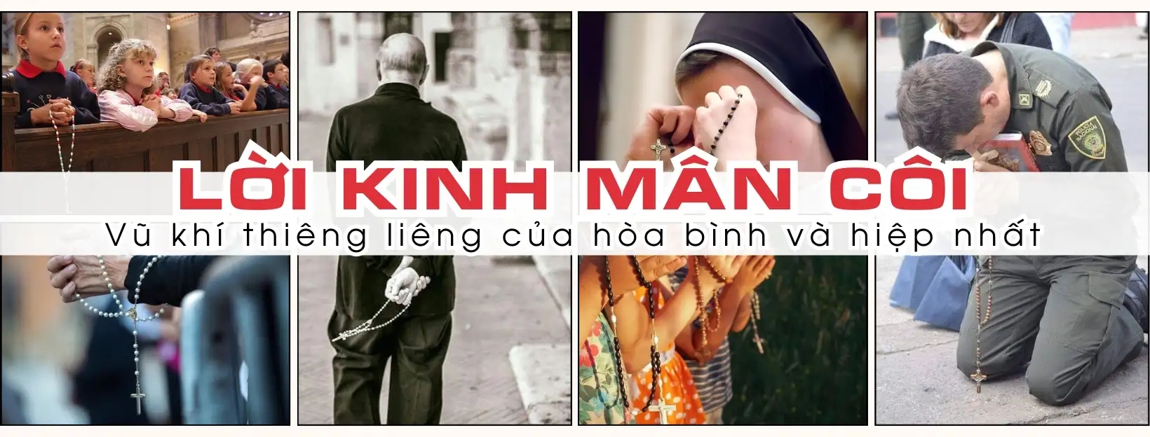 Lời Kinh Mân Côi: Vũ khí thiêng liêng của hòa bình và hiệp nhất