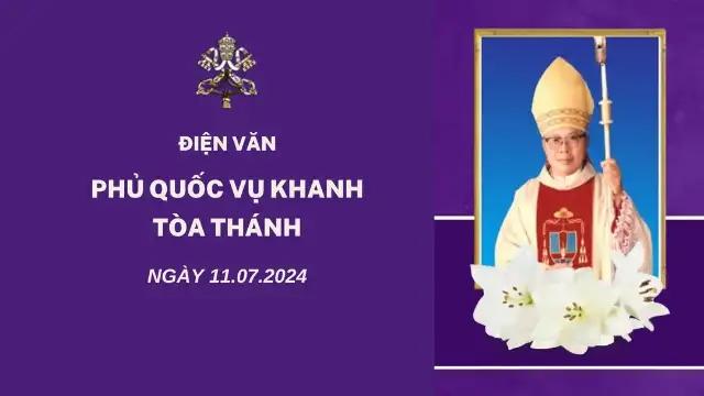 Giáo phận Qui Nhơn: Điện văn của Phủ Quốc Vụ Khanh Tòa Thánh ngày 11.07.2024