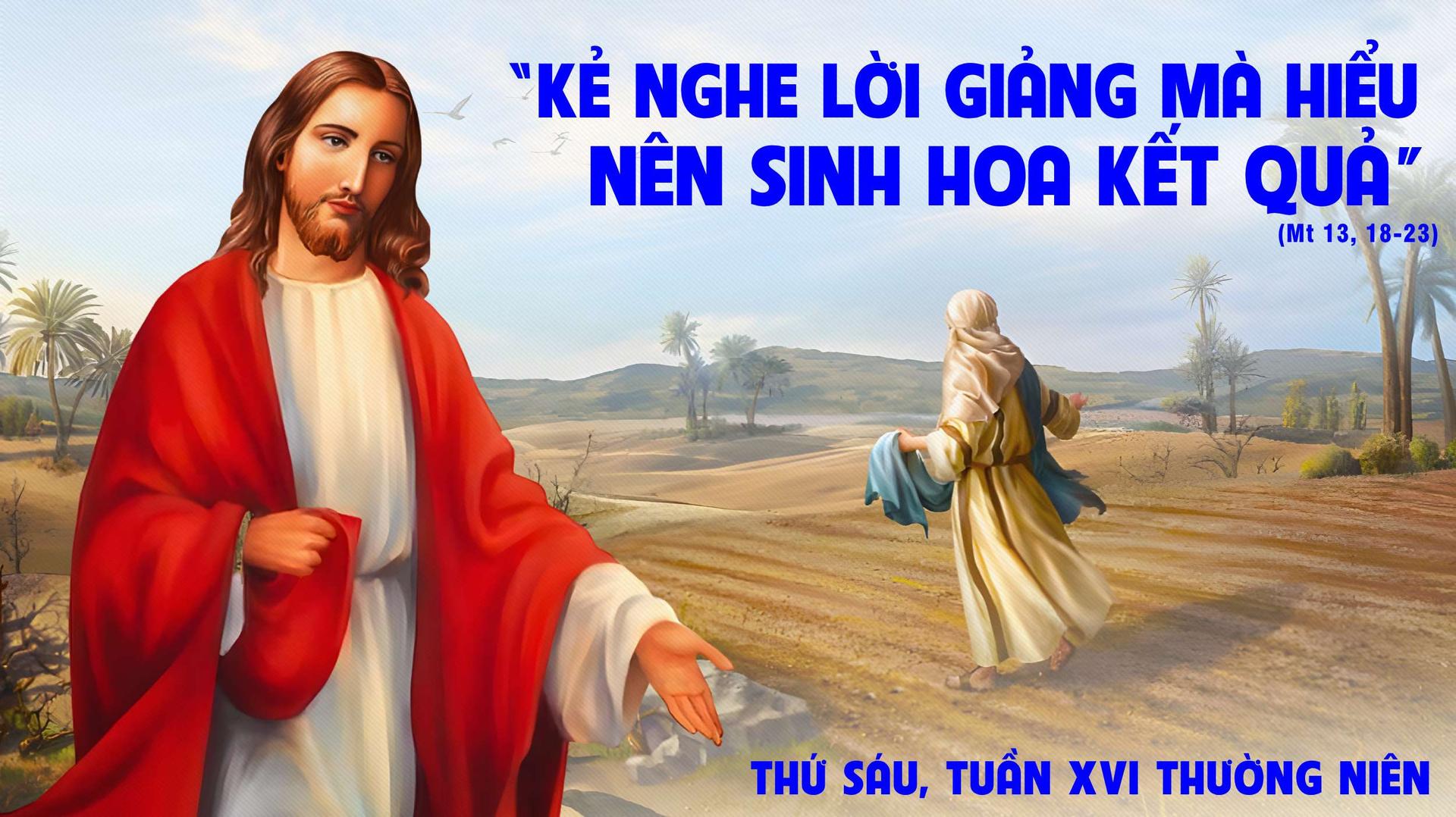 Suy Niệm Lời Chúa | Thứ Sáu Tuần XVI Mùa Thường Niên | Mt 13:18-23 | Phút Cầu Nguyện