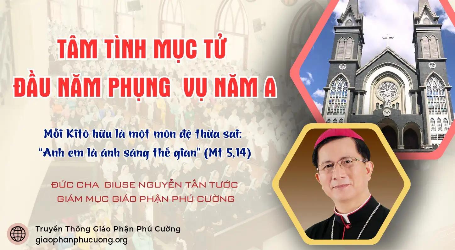 TÂM TÌNH MỤC TỬ ĐẦU NĂM PHỤNG VỤ NĂM A - Mỗi Kitô hữu là một môn đệ thừa sai: “Anh em là ánh sáng thế gian” (Mt 5,14)