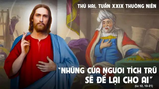 Thứ Hai Tuần XXIX Mùa Thường Niên | Lc 12,13-21 | Suy Niệm Lời Chúa