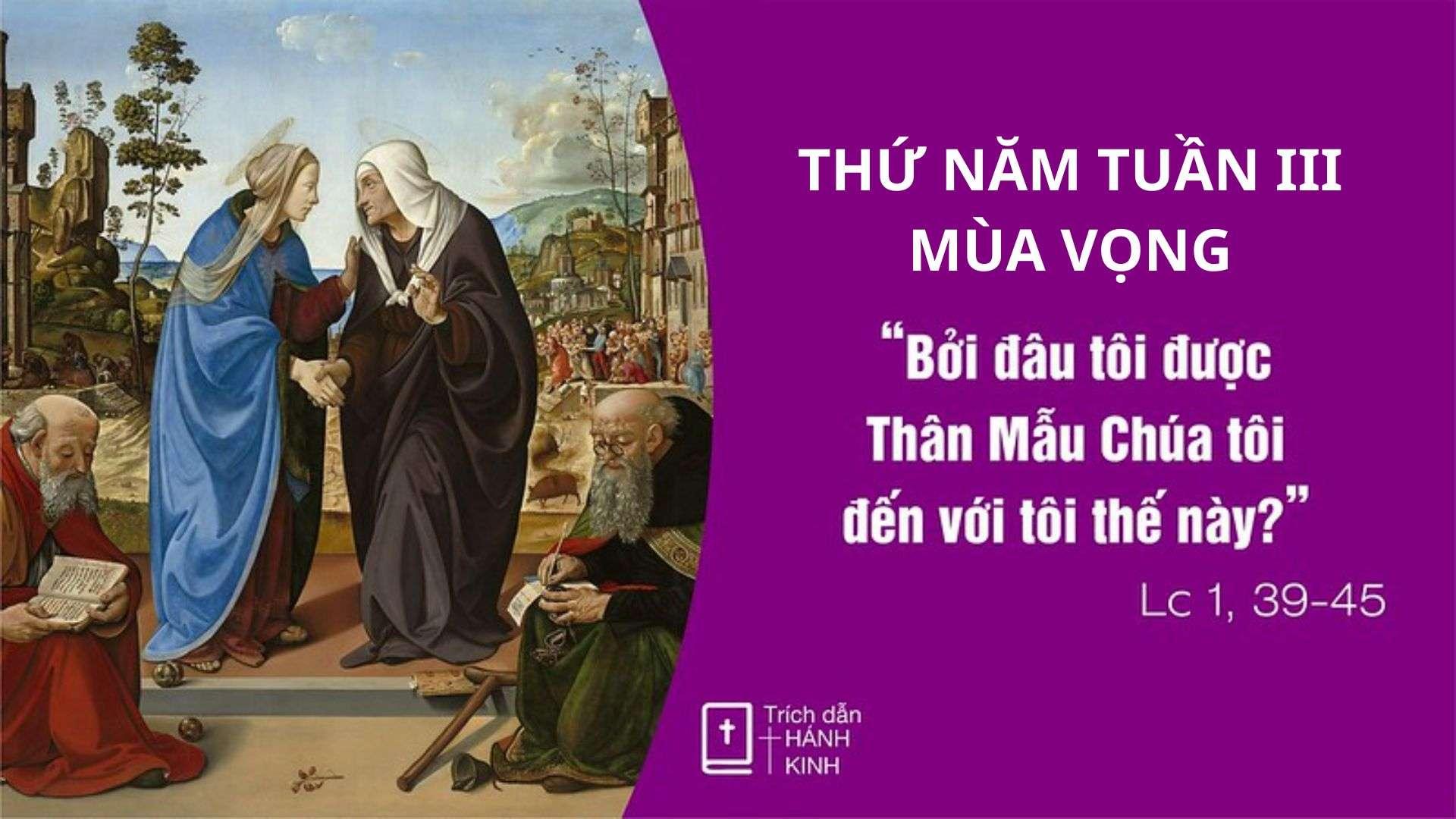 Chú Giải Tin Mừng Thứ Năm Tuần III Mùa Vọng (Lc 1:39-45) | Giáo Phận ...