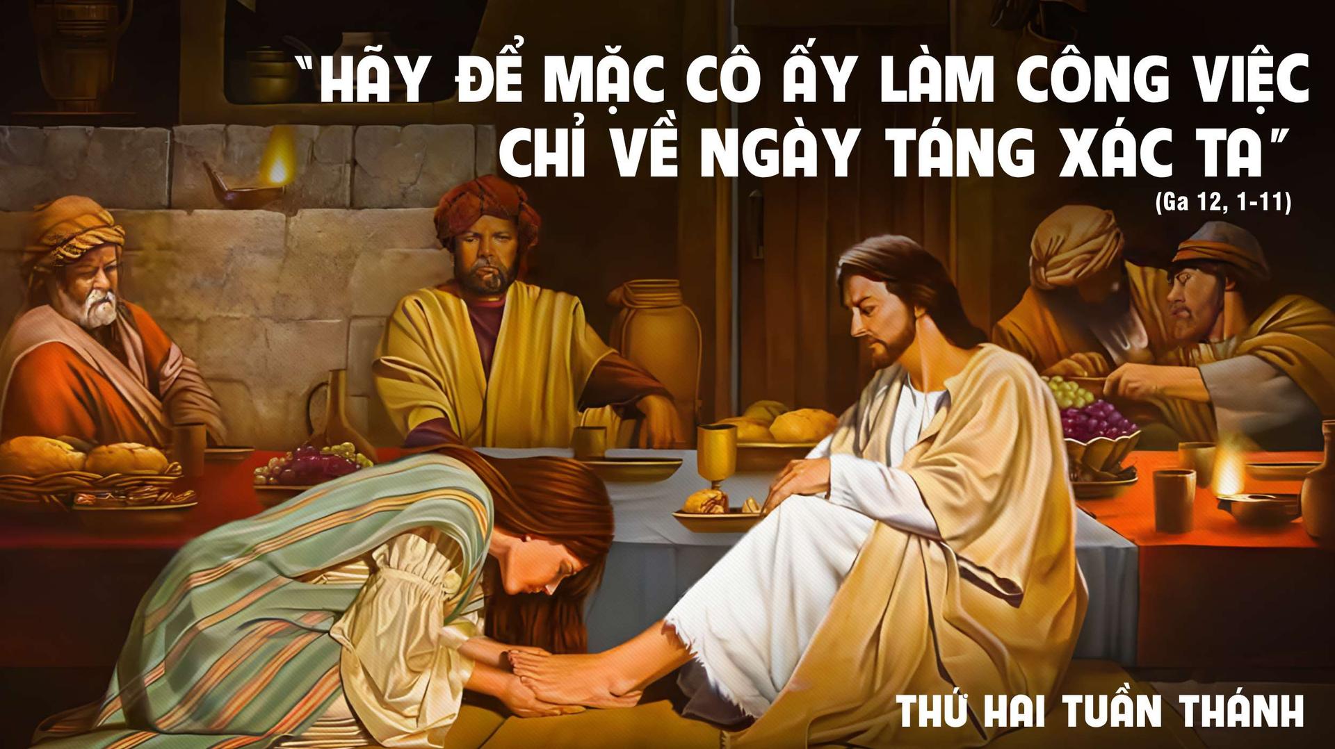 Suy Niệm Lời Chúa | Thứ Hai Tuần Thánh | Ga 12,1-11 | Phút Cầu Nguyện