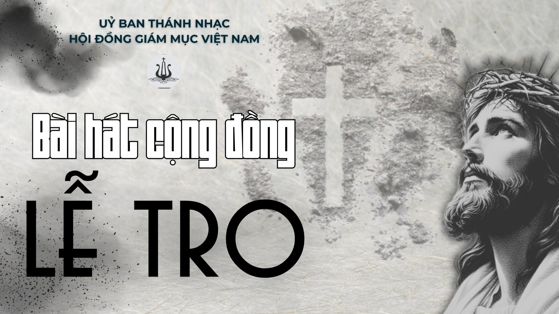 Bài hát cộng đồng lễ Tro năm 2026