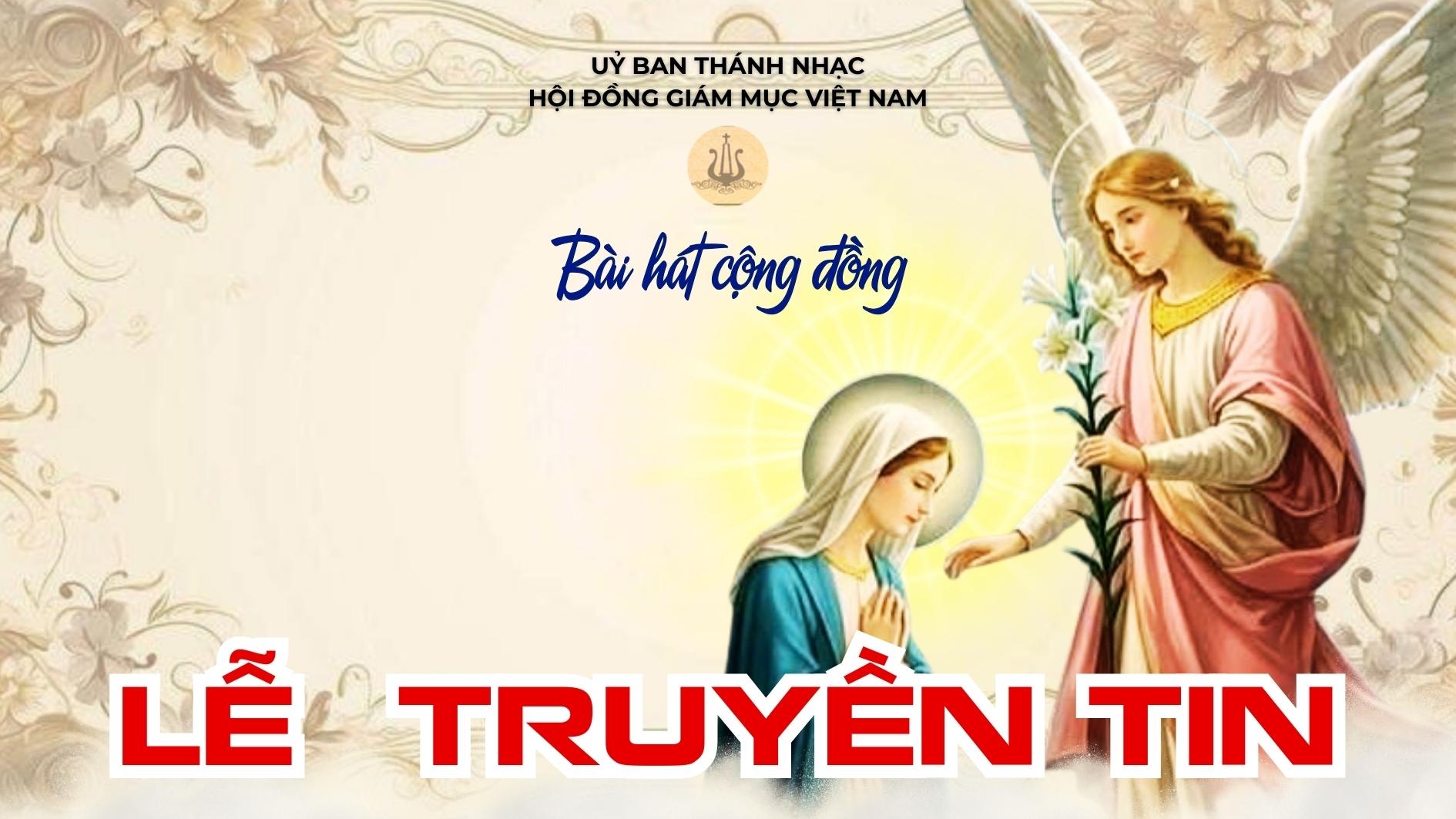 Bài hát cộng đồng lễ Truyền tin ngày 25/3/2026