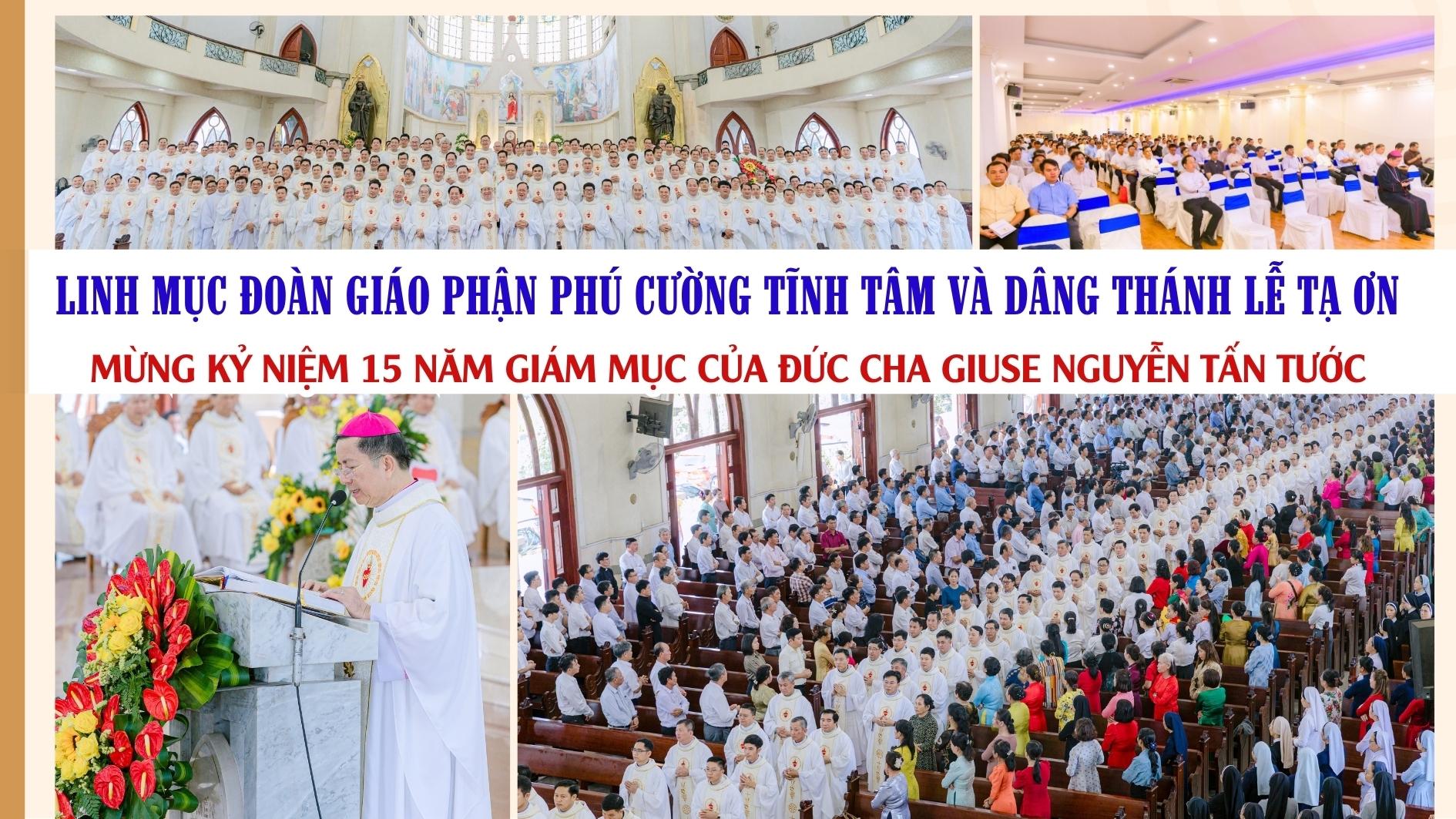 Linh mục đoàn Giáo phận Phú Cường tĩnh tâm và dâng thánh lễ tạ ơn mừng kỷ niệm 15 năm Giám mục của Đức Cha Giuse