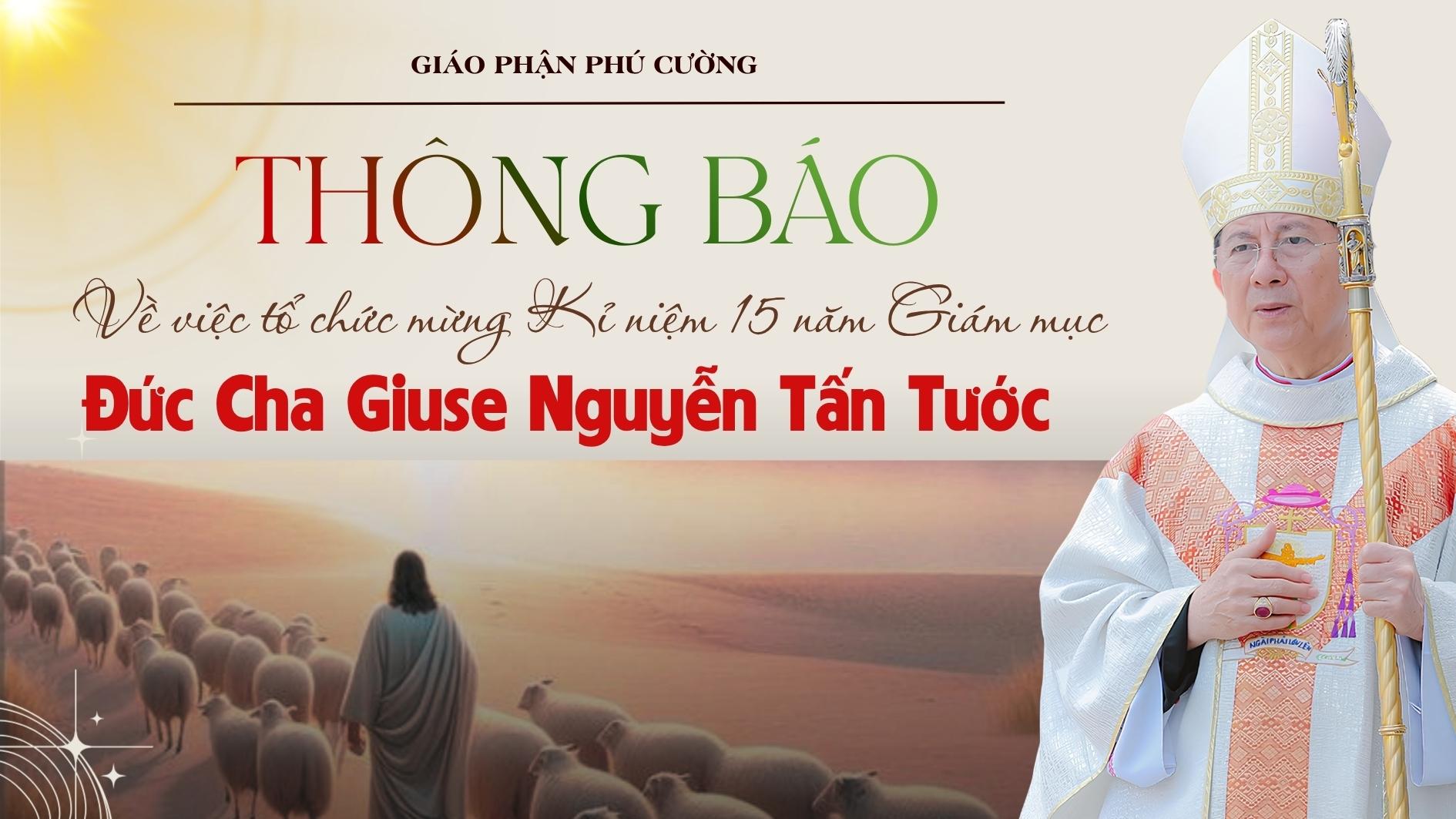 THƯ THÔNG BÁO: Về việc tổ chức mừng kỷ niệm 15 năm Giám mục của Đức Cha Giuse