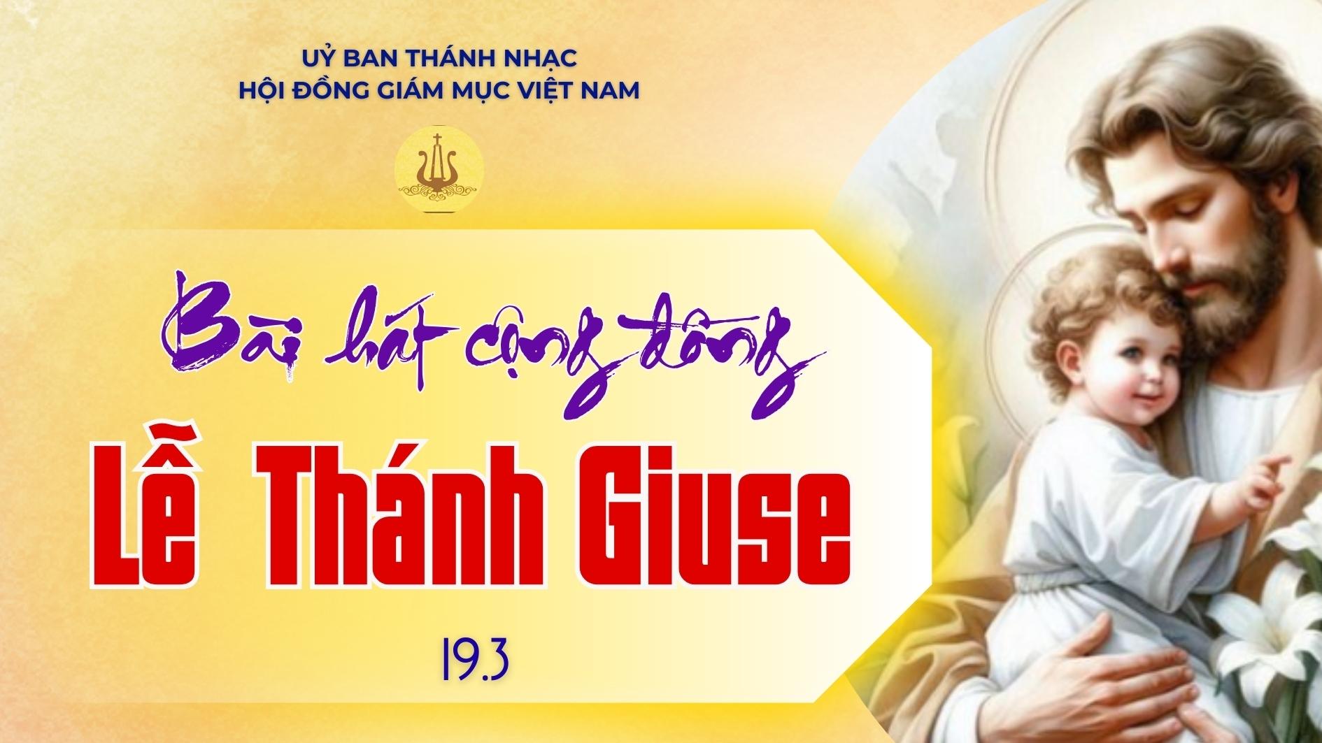 Bài hát cộng đồng lễ Thánh Giuse ngày 19/3/2026