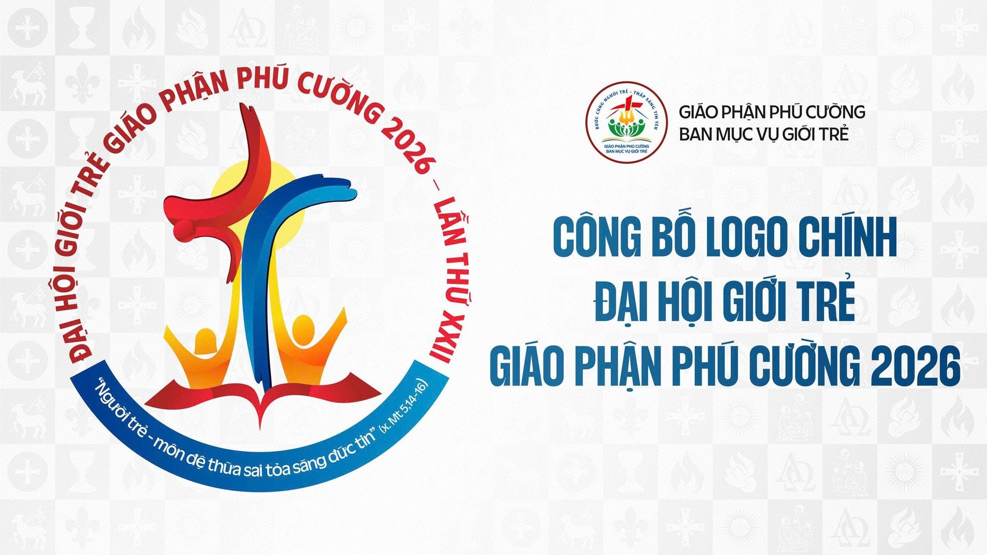Công bố logo chính thức đại hội Giới trẻ Giáo phận Phú Cường 2026