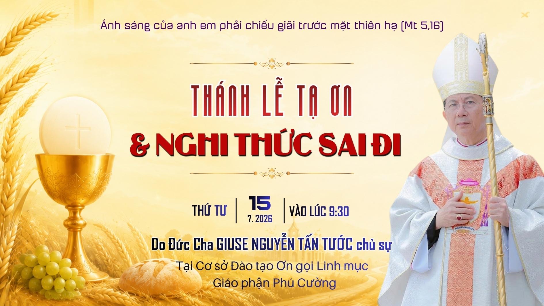 09h30 | TRỰC TIẾP | Thánh Lễ Tạ Ơn và Nghi Thức Sai Đi | 15/07/2026