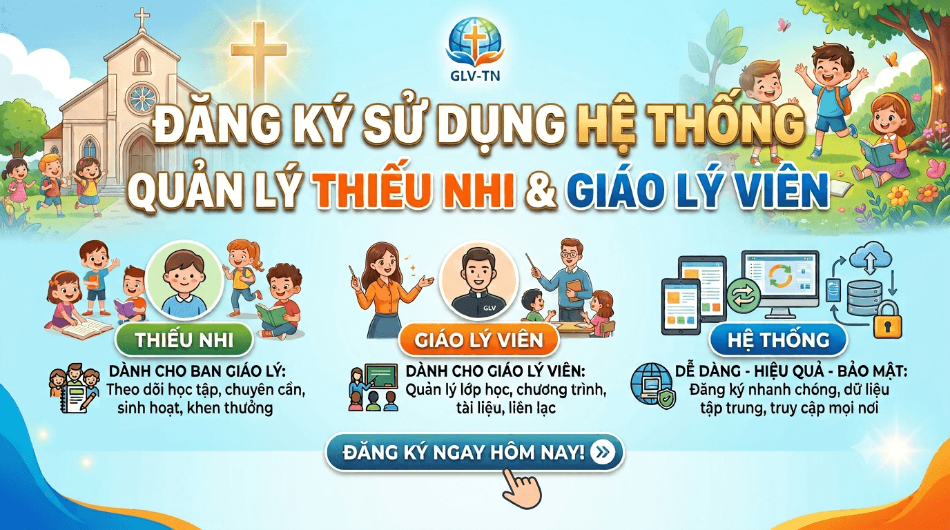Hướng dẫn Sử Dụng Hệ Thống Quản Lý Thiếu Nhi & Giáo Lý Viên - Giáo Phận Phú Cường